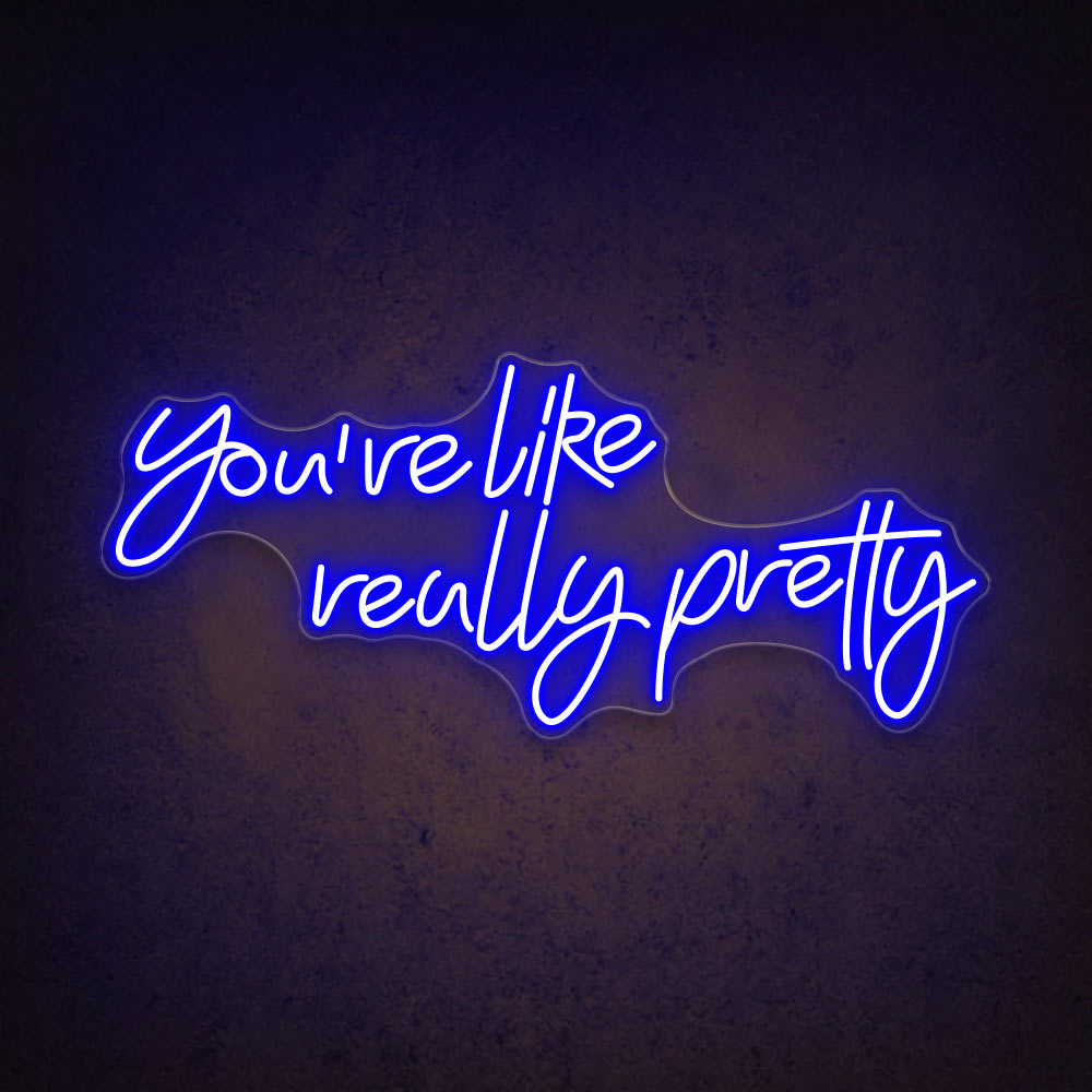 Really Signs You're Like Really Pretty | Salon Neon Sign | HDJSign